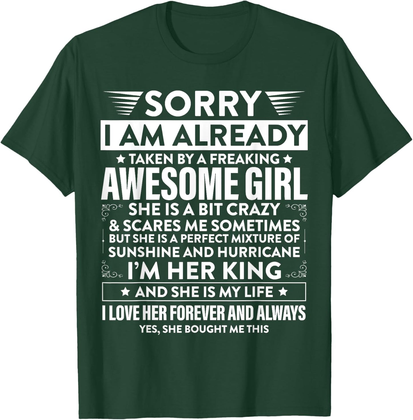 Sorry I am already taken by a freaking awesome Girl Gifts T-Shirt - T-Shirt | Forest