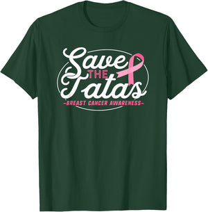 Breast Cancer Survivor Shirt Support Pink Ribbon Tatas Save T-Shirt - T-Shirt | Forest