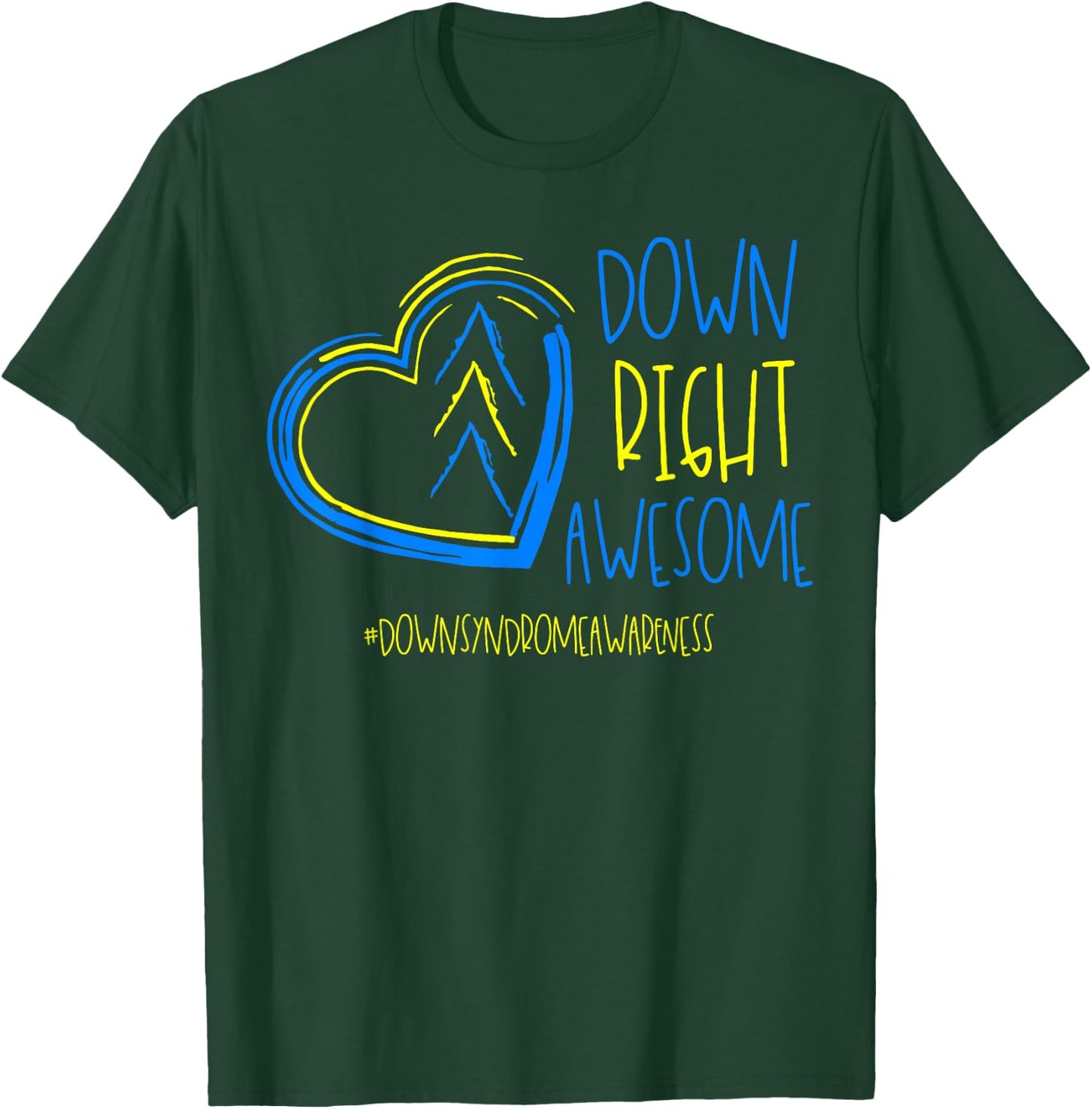 National Down Syndrome Awareness Month Down Right Awesome T-Shirt - T-Shirt | Forest