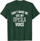 Opera Voice Funny Singer Teacher Chorus Vocal Coach Gift Men Women Girls Kids T-Shirt - T-Shirt | Forest