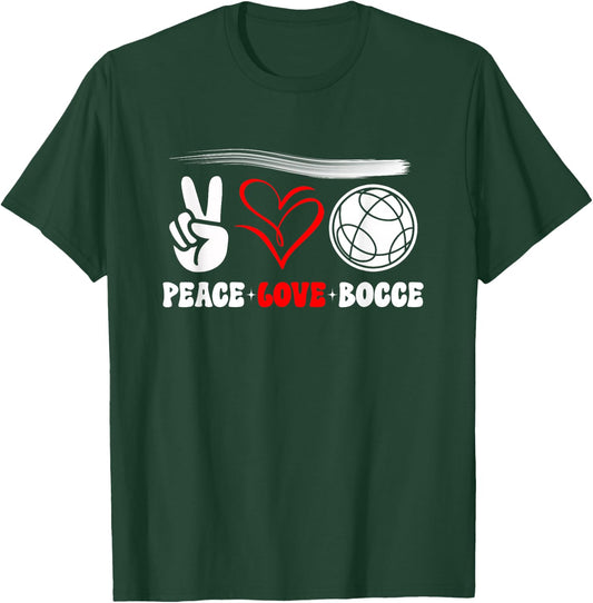 Peace Love Bocce Bocce Ball Funny Saying T-Shirt - T-Shirt | Forest