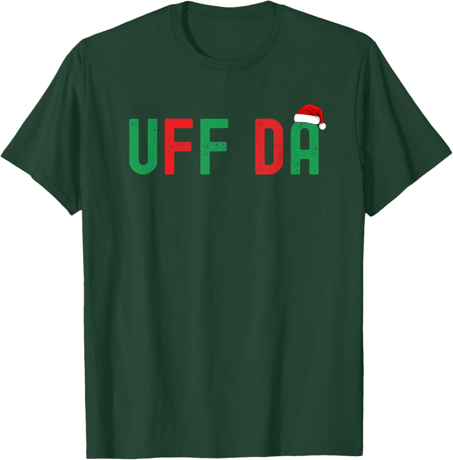 Uff Da. Funny Minnesota Midwestern Norwegian Christmas T-Shirt - T-Shirt | Forest