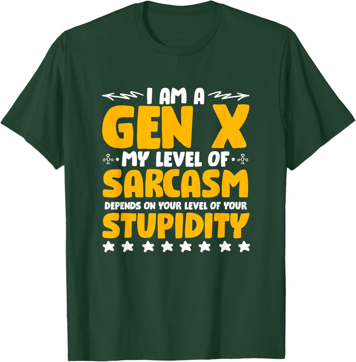 Humor Generation X Funny Gen X Level Of Sarcasm T-Shirt - T-Shirt | Forest