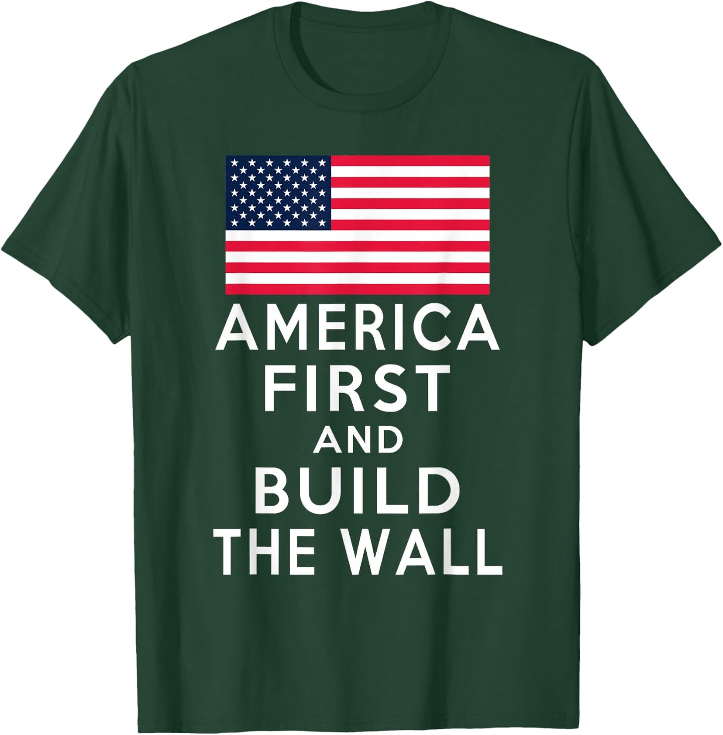 America Number One Again and Build a Wall T-Shirt - T-Shirt | Forest