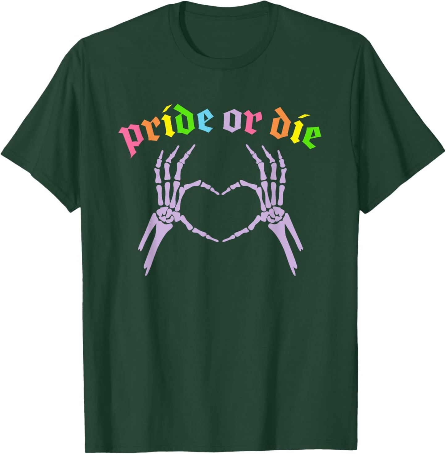 Pride Or Die Design T-Shirt - T-Shirt | Forest