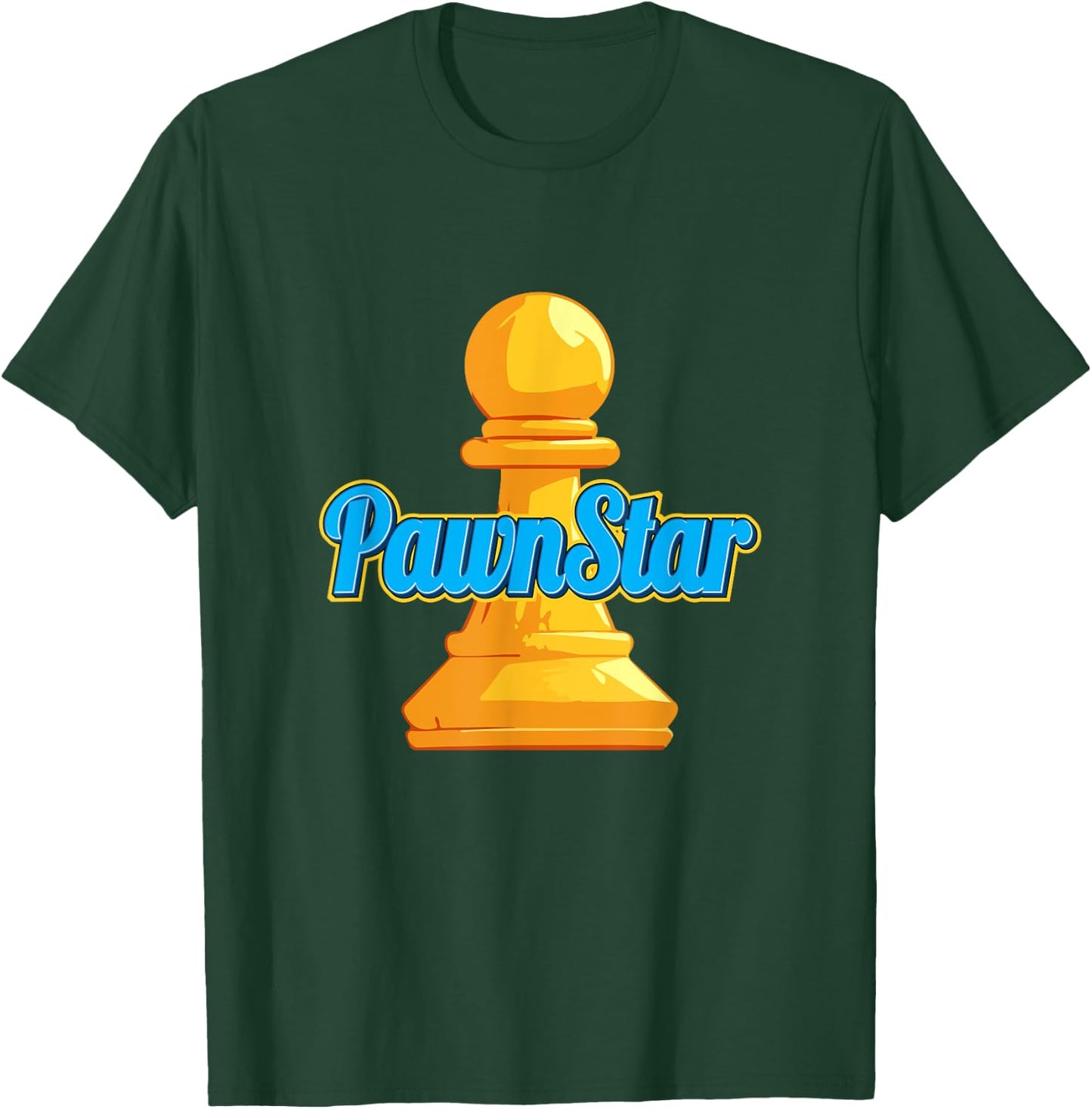 Pawn Star - Pawnstar Funny Chess Lover T-Shirt - T-Shirt | Forest