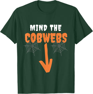 Mind The cobwebs Innuendo funny halloween costumes Sexual T-Shirt - T-Shirt | Forest