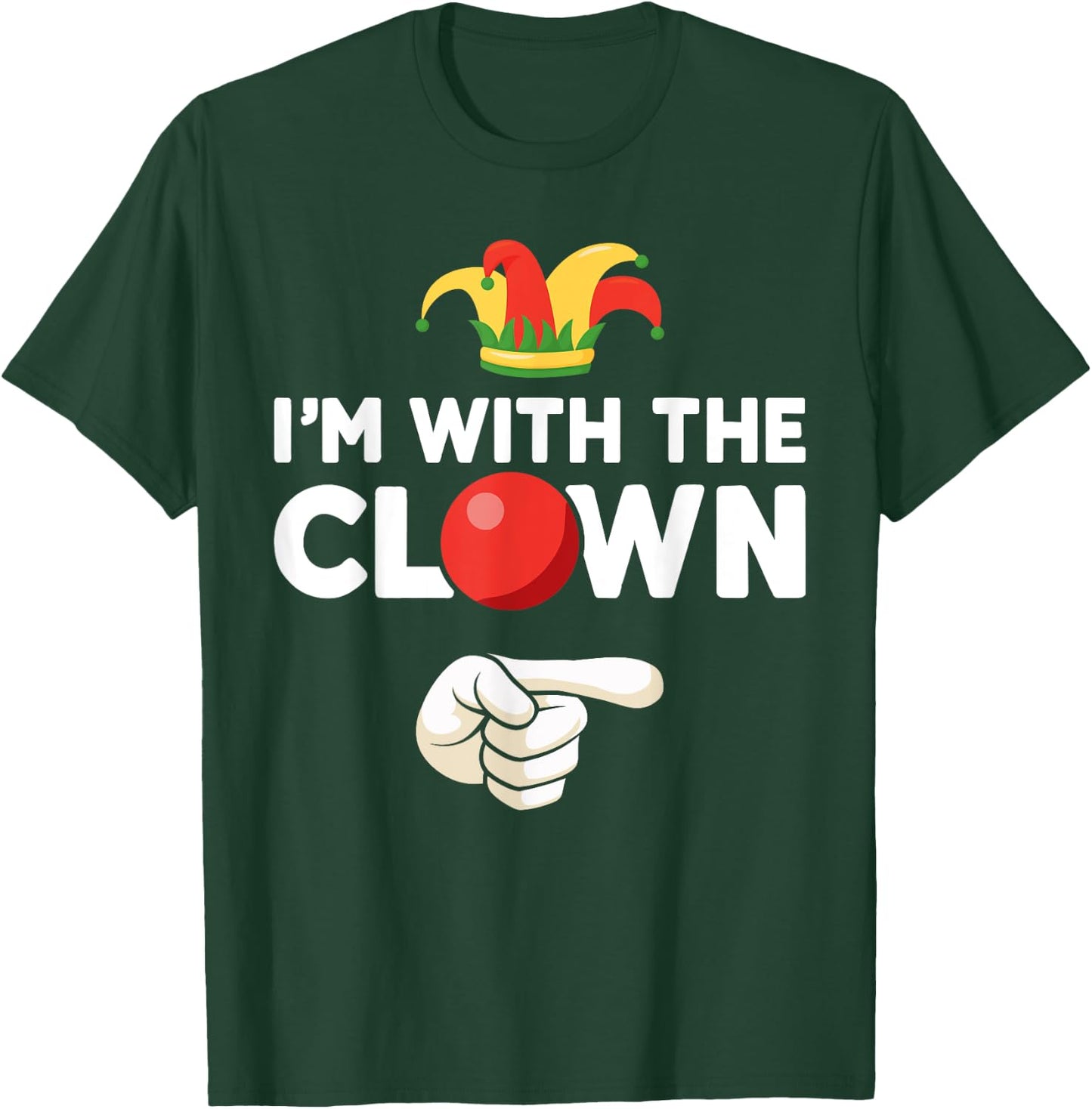 Im with the clown matching partner couple costume halloween T-Shirt - T-Shirt | Forest