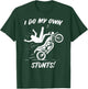 Fun I do my own Stunts Motorcycle Biker Gift: & T-Shirt - T-Shirt | Forest