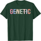 Genetic Engineer Engineering T-Shirt - T-Shirt | Forest