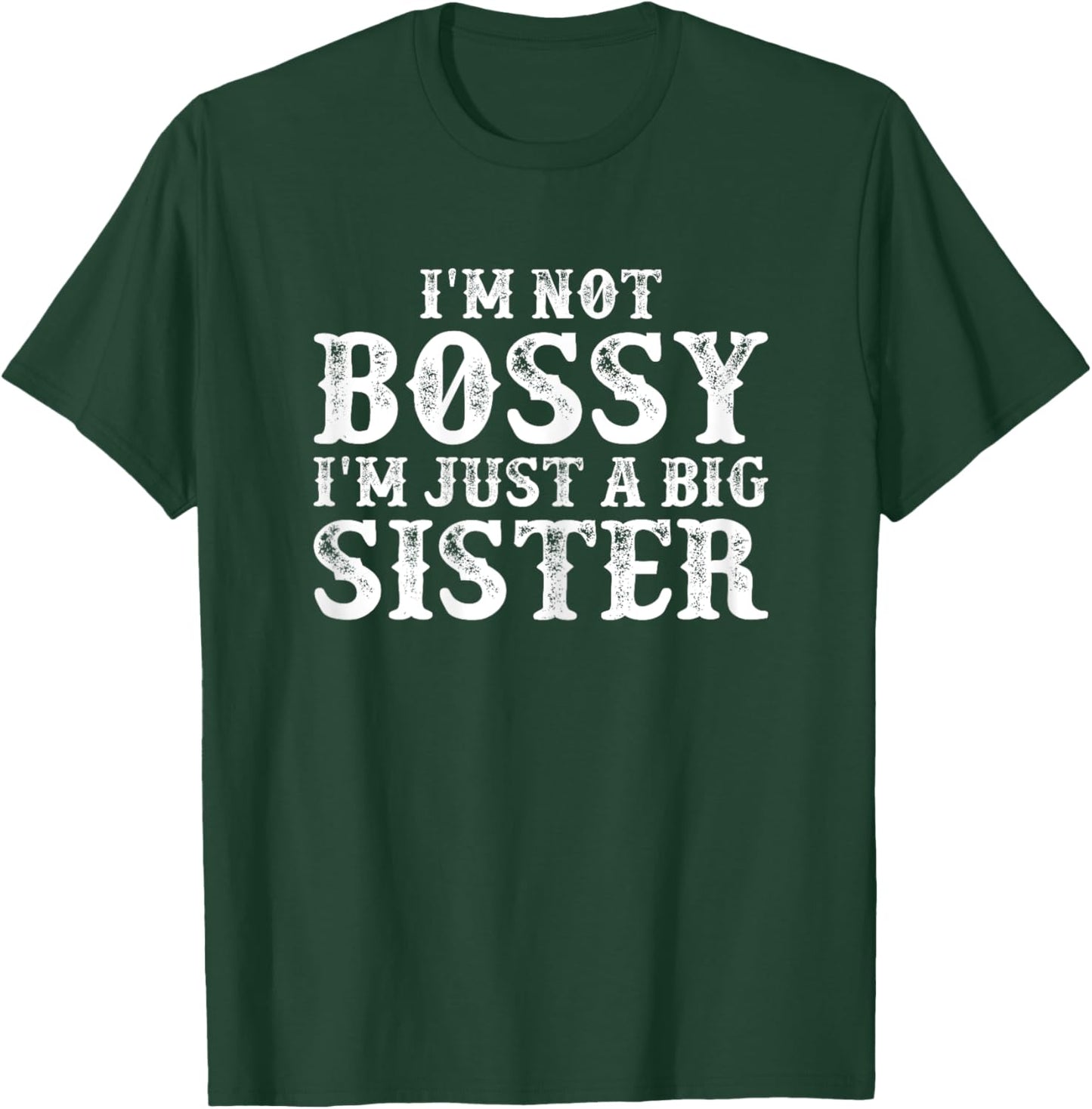 I'm Not Bossy I'm Just A Big Sister Funny Toddler T-Shirt - T-Shirt | Forest