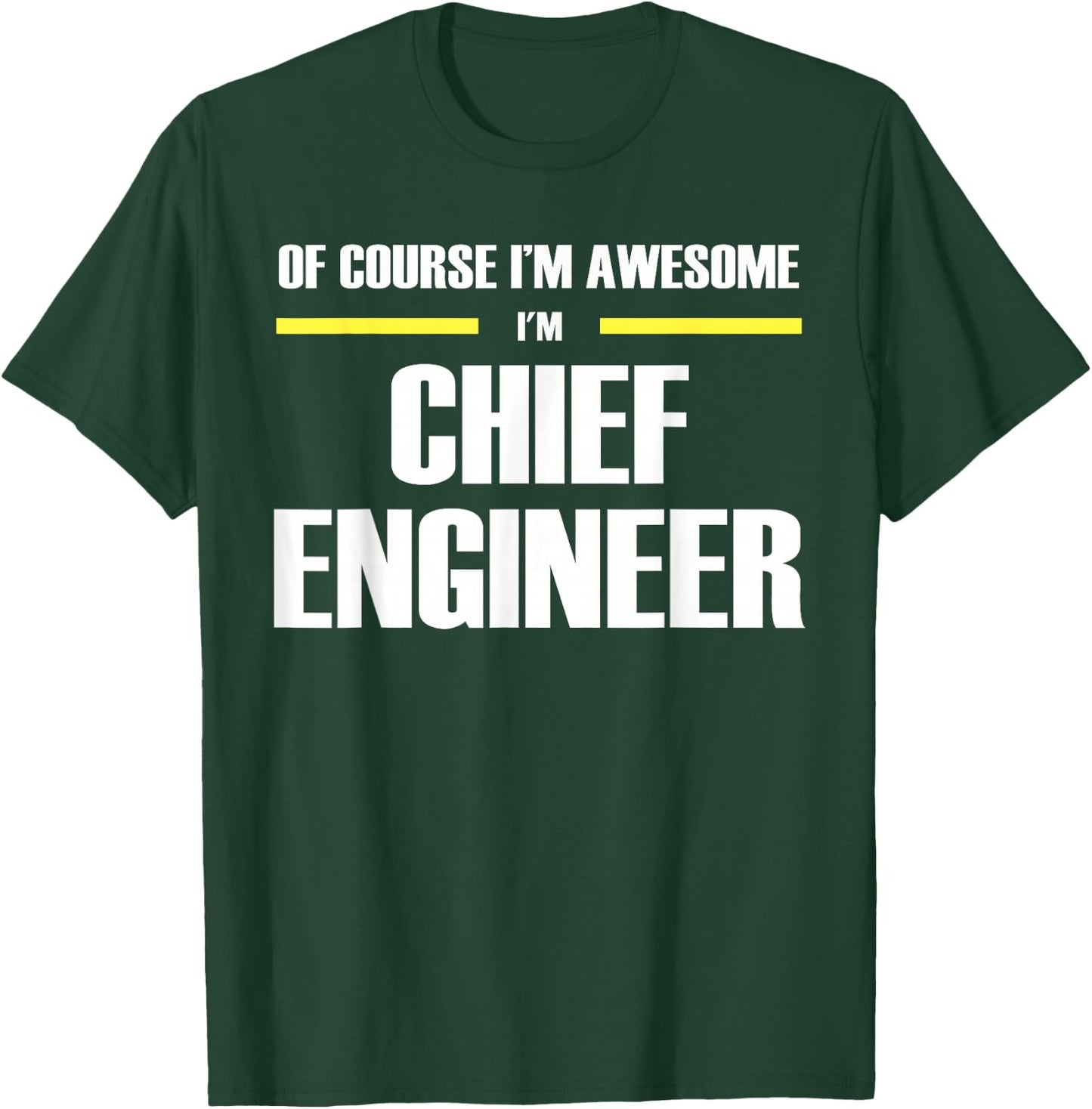 The Original Awesome Chief Engineer T-Shirt - T-Shirt | Forest
