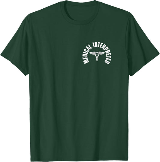 Medical Interpreter Pocket Apparel Healthcare Translation T-Shirt - T-Shirt | Forest