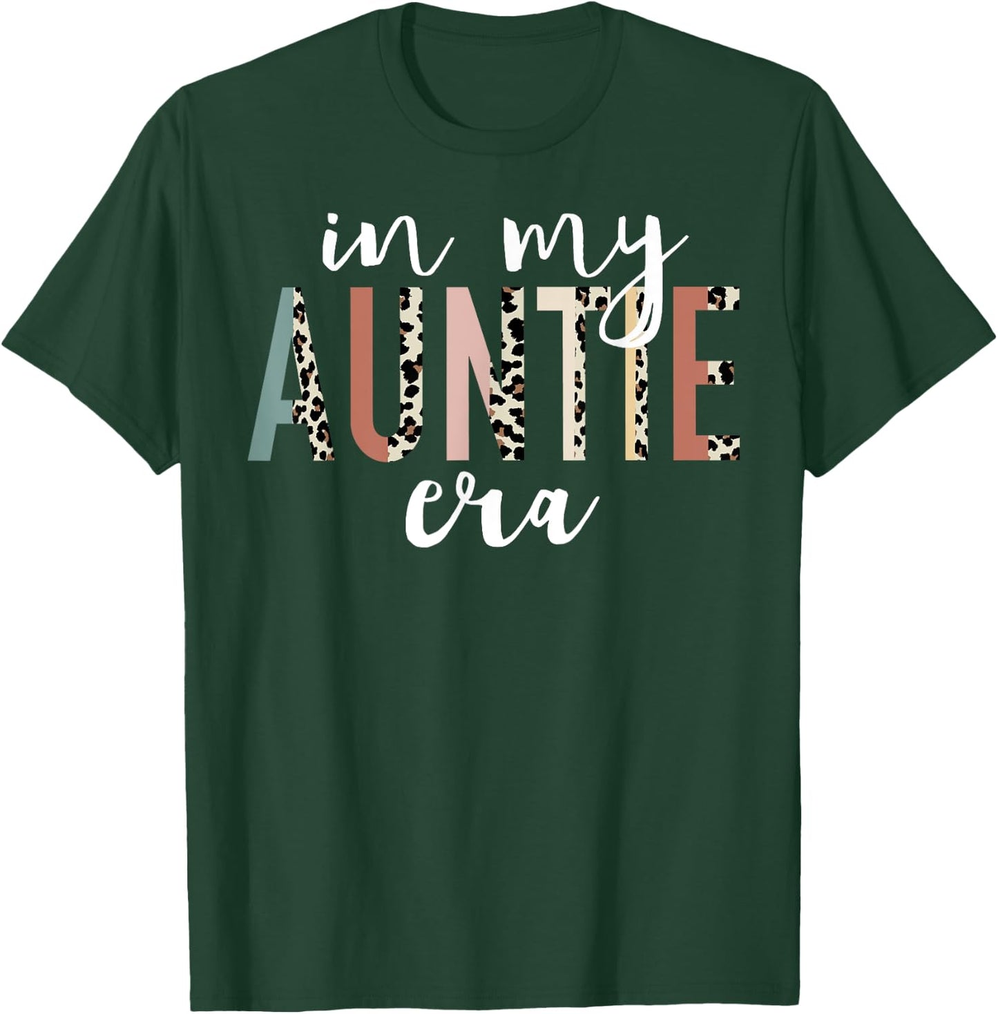 In My Auntie Era Leopard Letter Print Funny Gifts For Auntie T-Shirt - T-Shirt | Forest