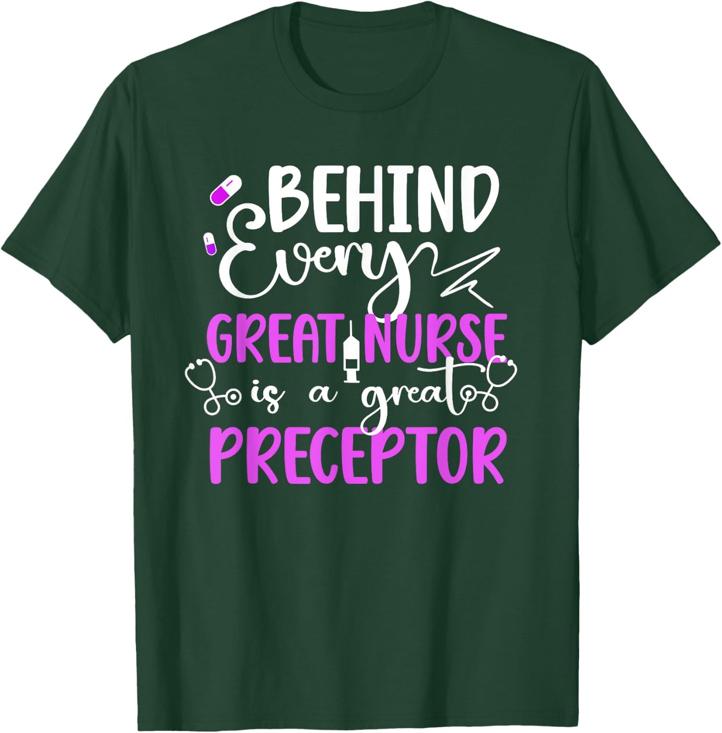Nurse Preceptor Appreciation Nursing Preceptor T-Shirt - T-Shirt | Forest