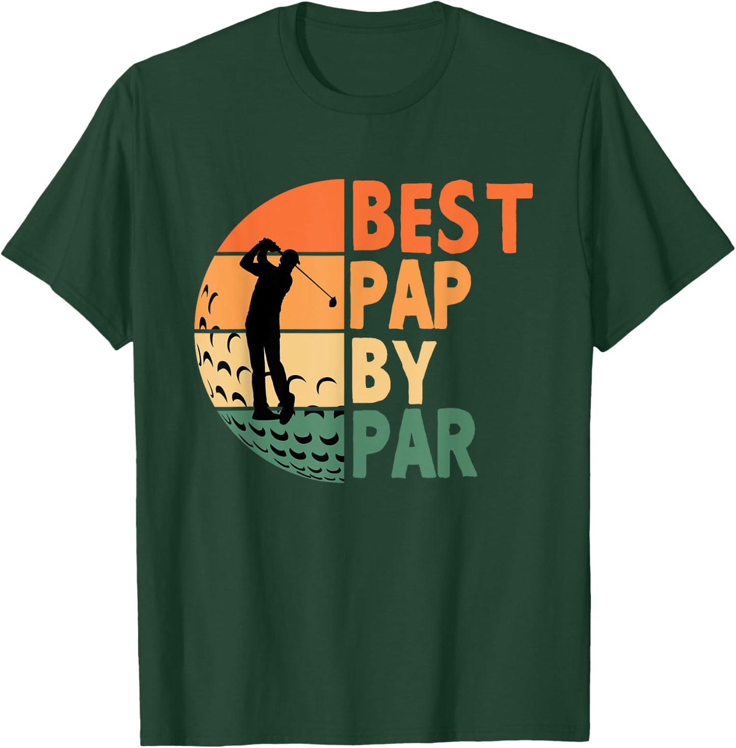 Best Pap By Par Golfing Funny Golf Golfer T-Shirt - T-Shirt | Forest
