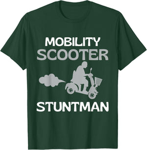 Mobility Scooter Stuntman Mobility Scooter Driver Gift T-Shirt - T-Shirt | Forest