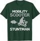 Mobility Scooter Stuntman Mobility Scooter Driver Gift T-Shirt - T-Shirt | Forest