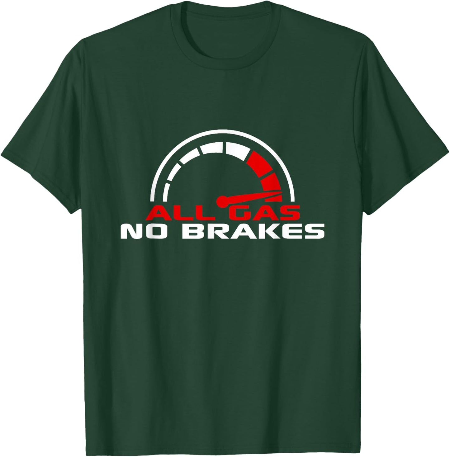 All Gas No Brakes Turbo Cars Fast Car Driver Racing Driving T-Shirt - T-Shirt | Forest