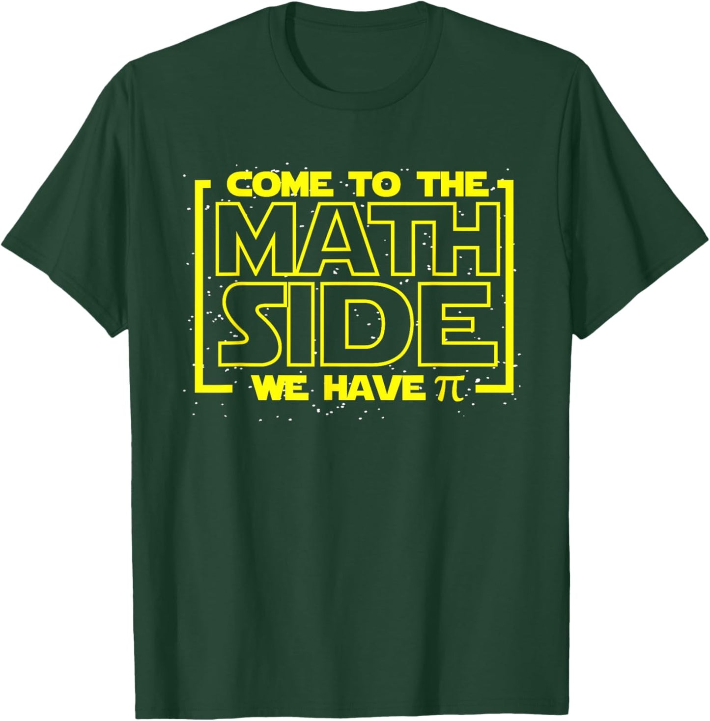Come To The Math Side We Have Pi Funny Math Designers T-Shirt - T-Shirt | Forest