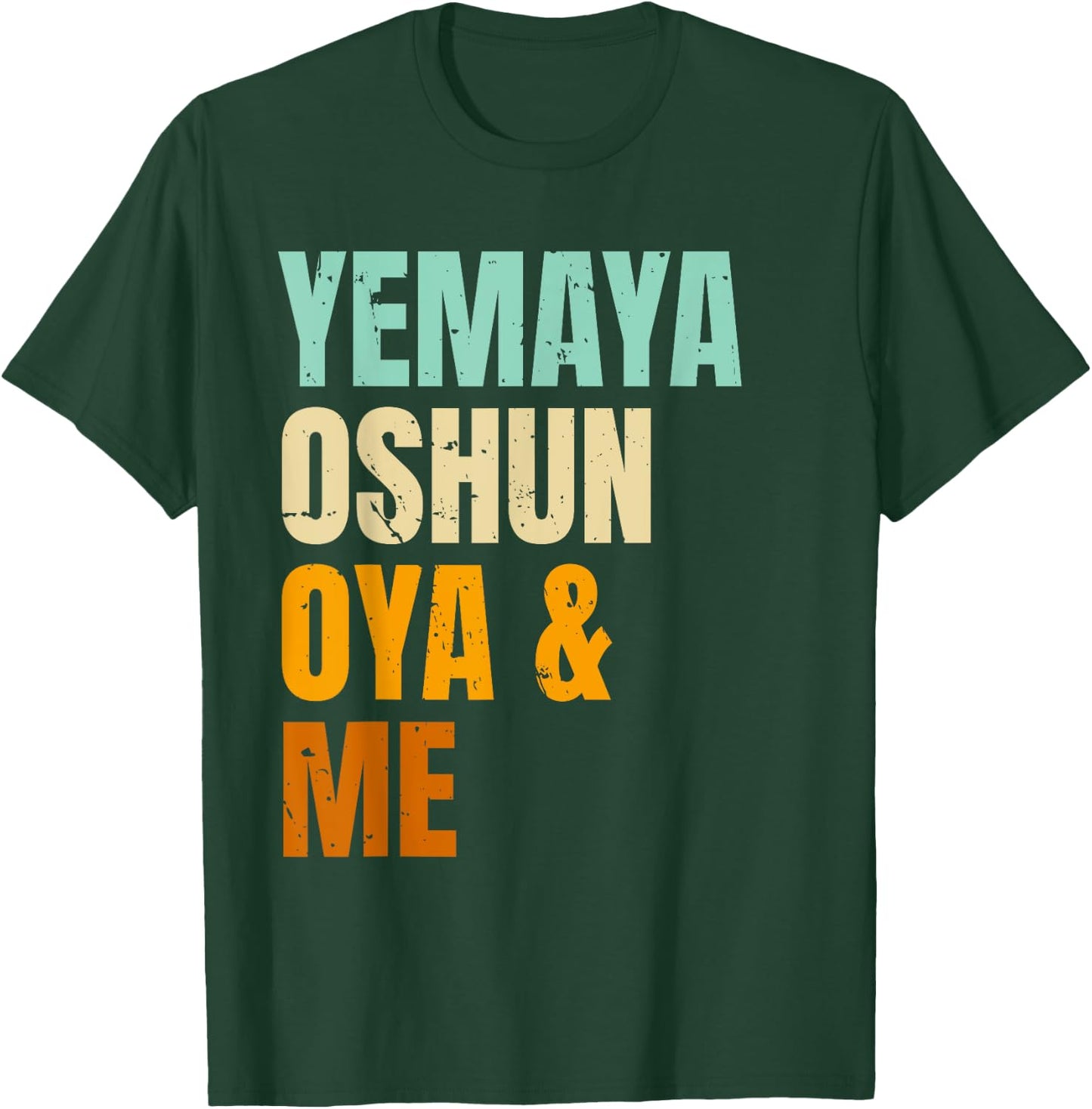 Yoruba Orishas Yemaya Oshun Oya and Me T-Shirt - T-Shirt | Forest