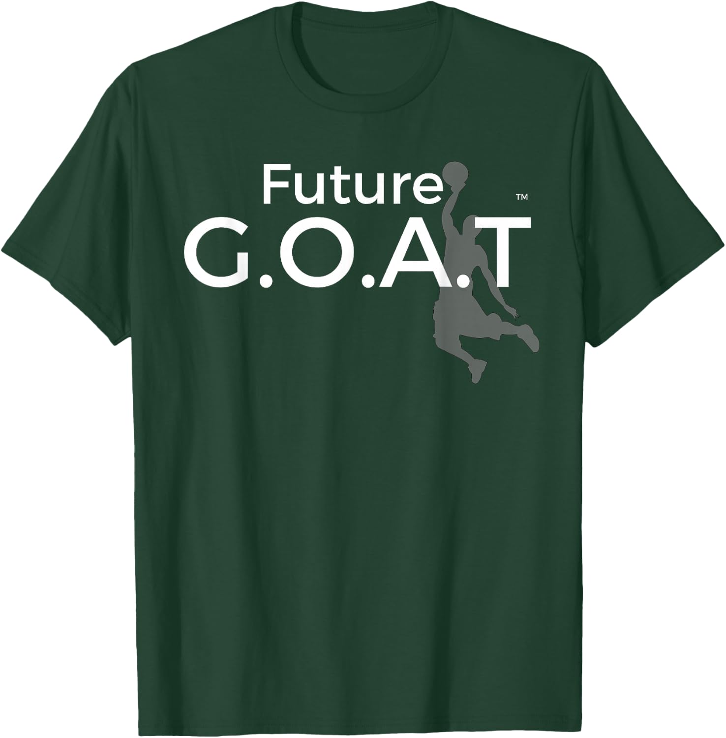 Future G.O.A.T. Basketball. T-Shirt - T-Shirt | Forest