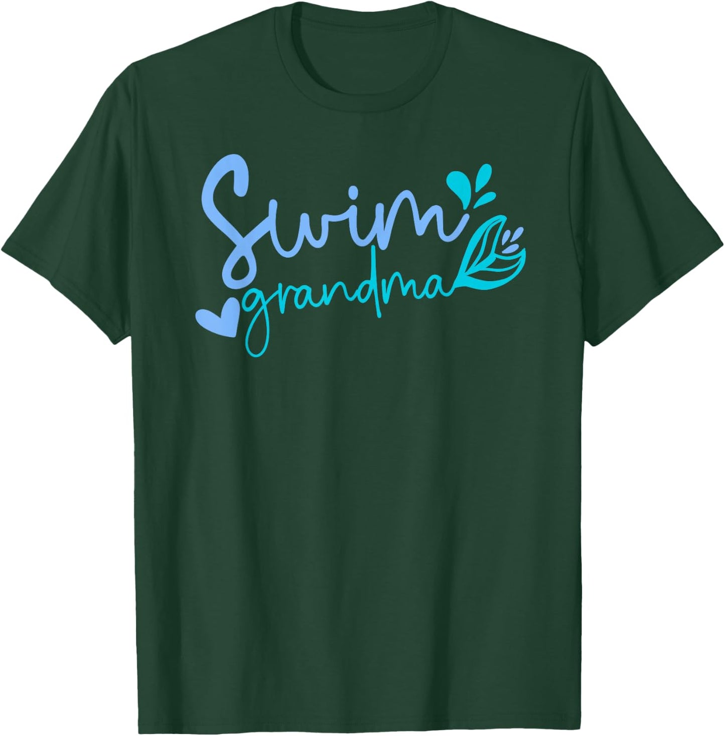 Swim Grandma Swimming Grandma Of A Swimmer Grandmother T-Shirt - T-Shirt | Forest