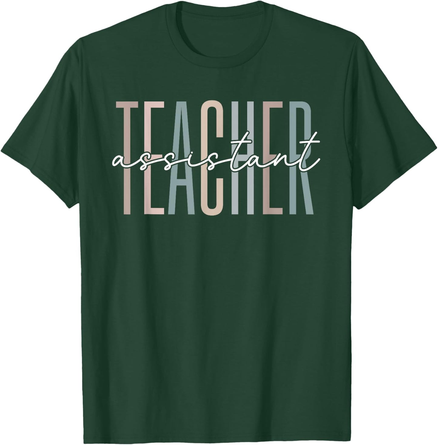 Teacher Assistant Appreciation Teaching School Team Squad Women T-Shirt - T-Shirt | Forest