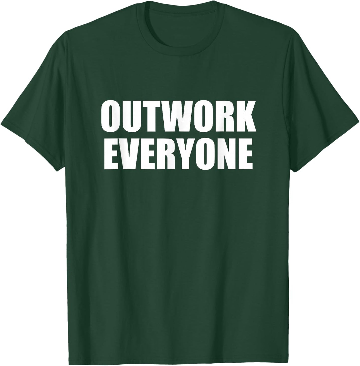 Outwork Everyone T-Shirt - T-Shirt | Forest