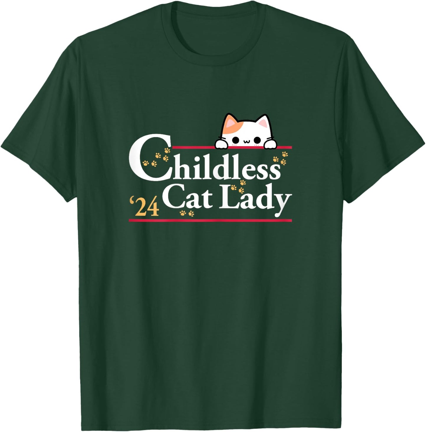 2024 Childless Cat Lady T-Shirt - T-Shirt | Forest