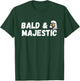 Men Bald and Majestic T-Shirt - T-Shirt | Forest