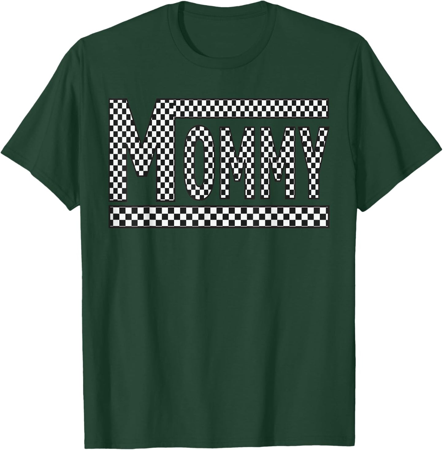 MOMMY Checkered Mother Mama Mom Women Racing Pit Crew Funny T-Shirt - T-Shirt | Forest