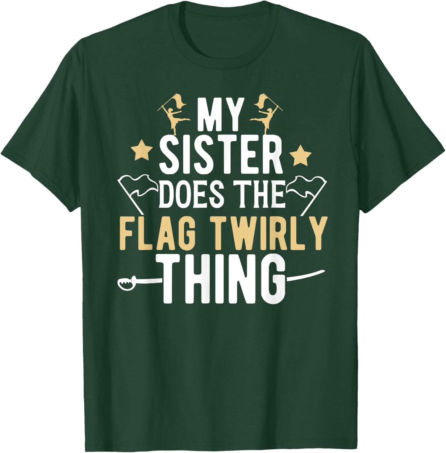 My Sister Color Guard Brother Of A Color Guard Member T-Shirt - T-Shirt | Forest