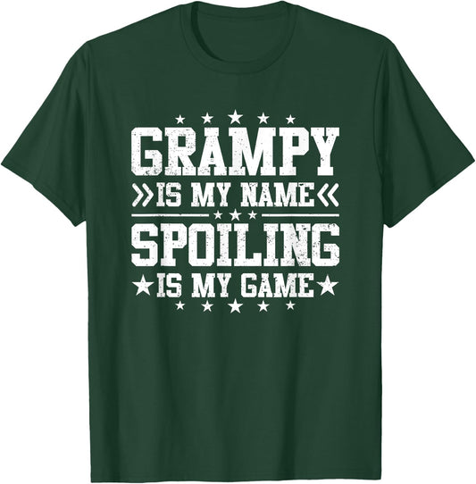 Grampy Is My Name Spoiling Is My Game Funny Father's Day T-Shirt - T-Shirt | Forest