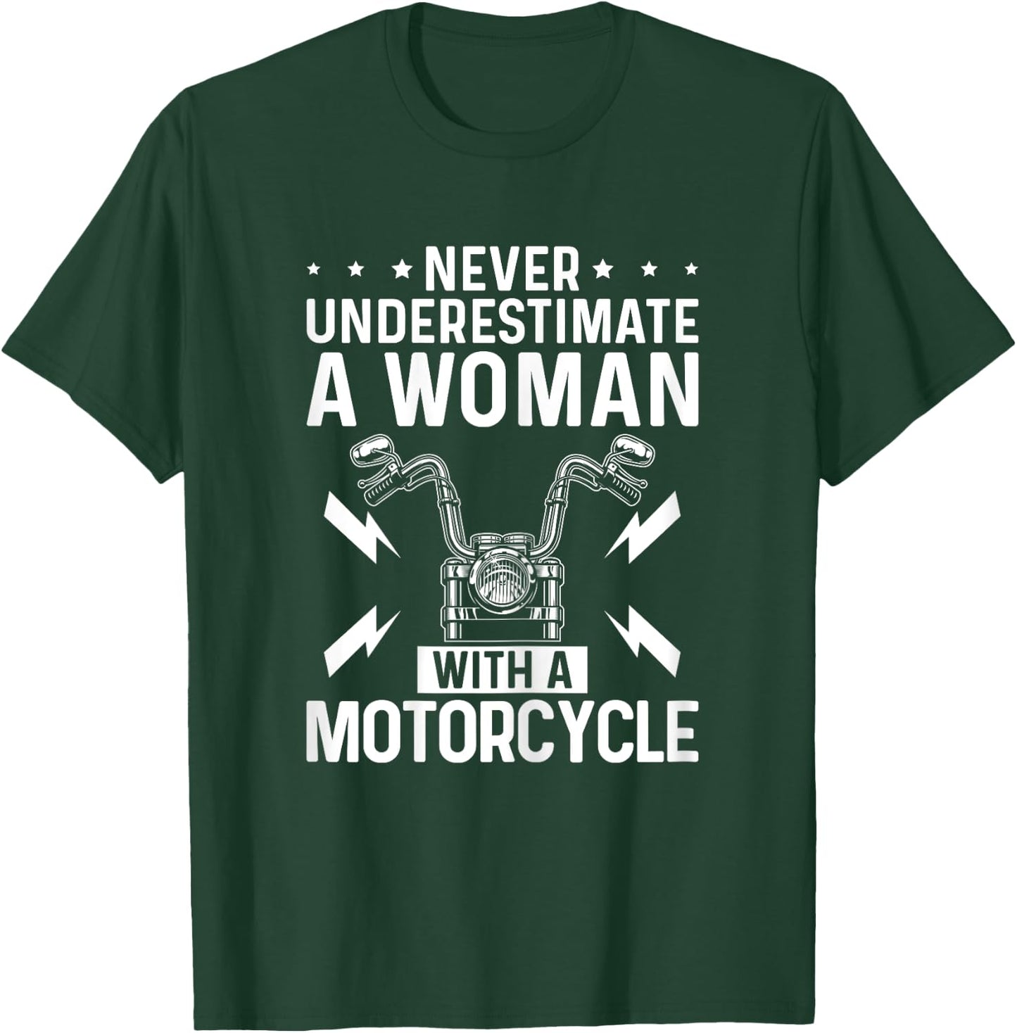 Never Underestimate a Woman with A Motorcycle Riding Lady T-Shirt - T-Shirt | Forest