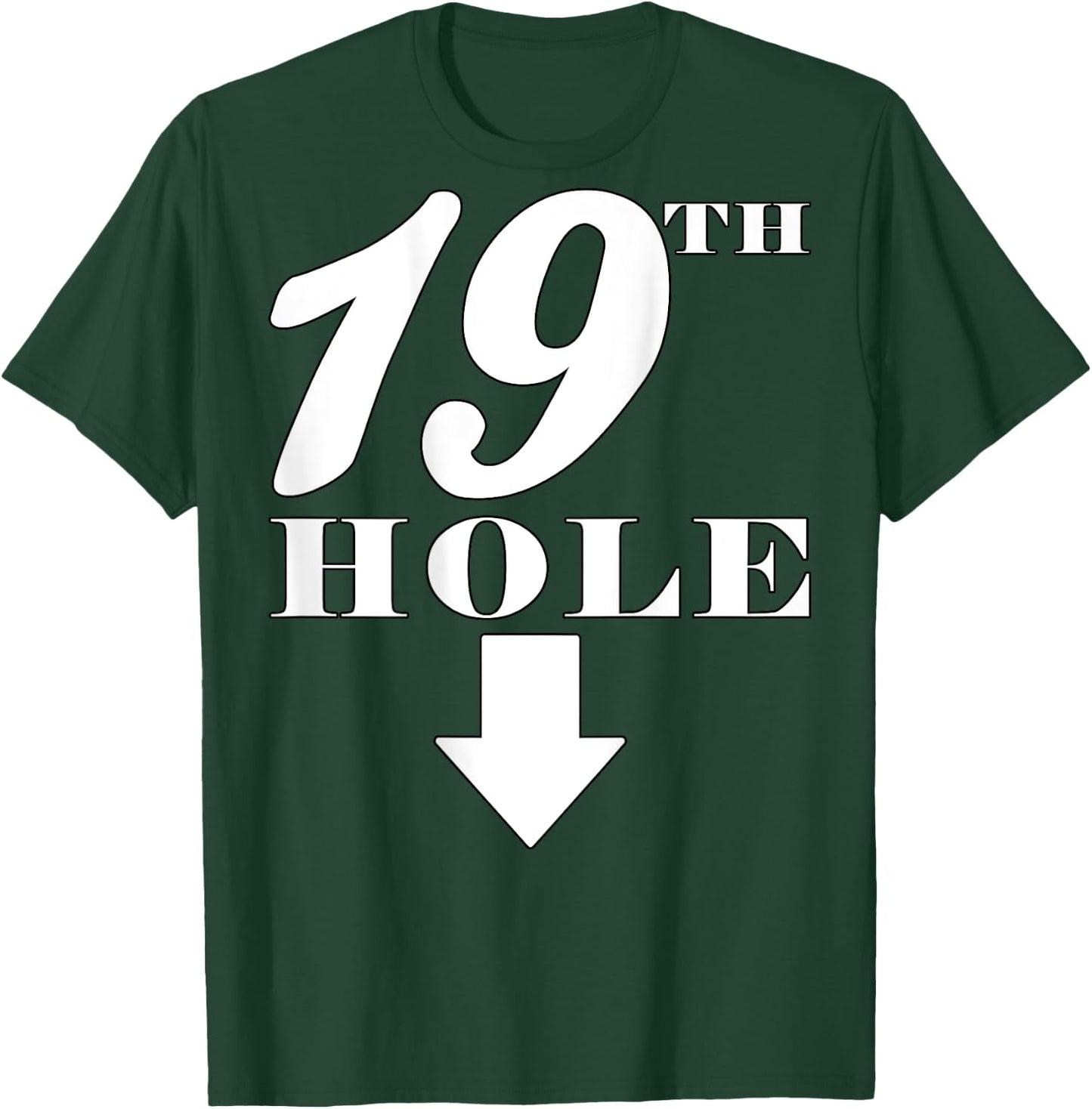 19th Hole - With Arrow - Funny Golfer Joke - Design On Back T-Shirt - T-Shirt | Forest