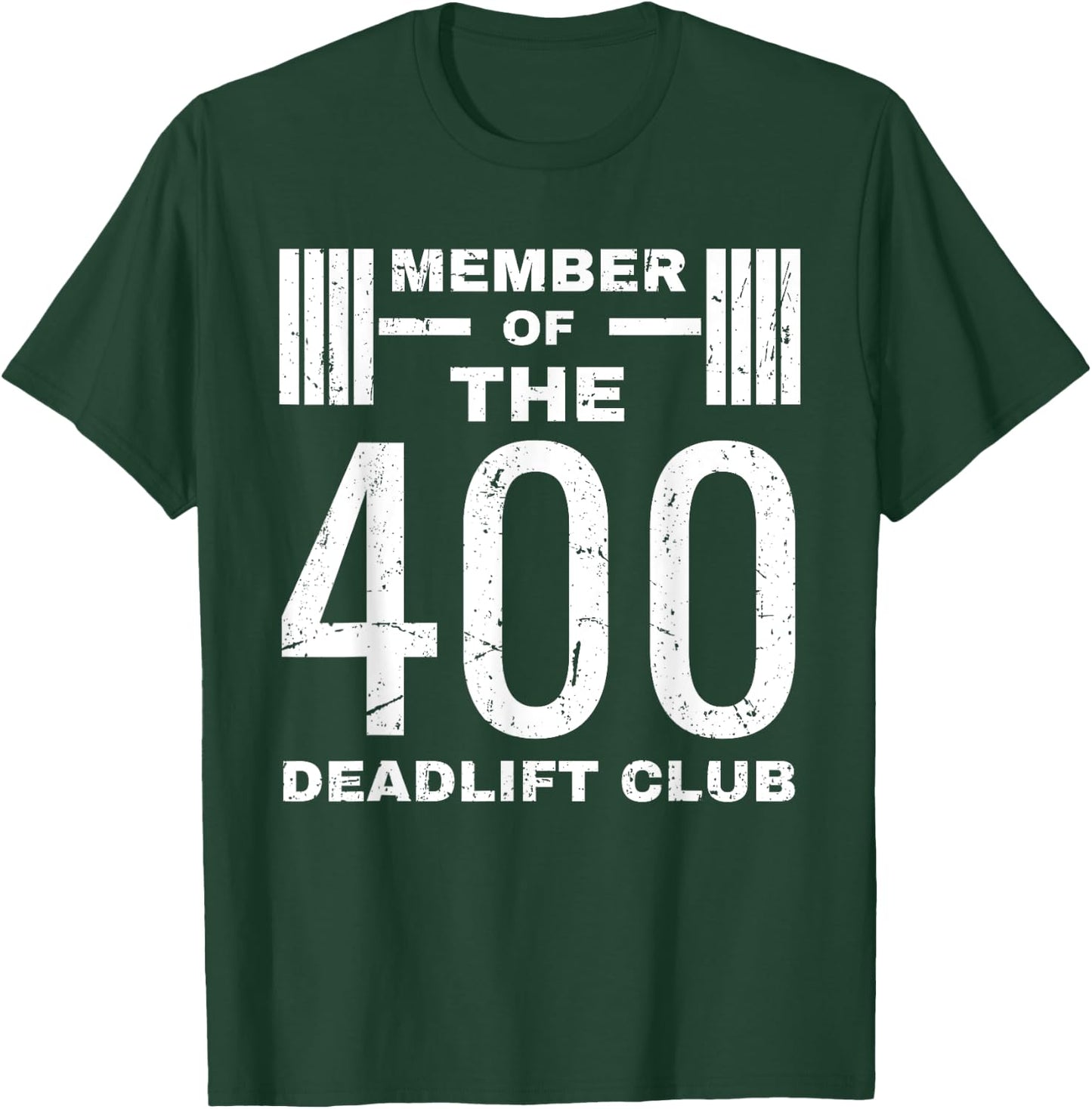 Deadlift 400 lb Club I Deadlift 400 Powerlifting T-Shirt - T-Shirt | Forest