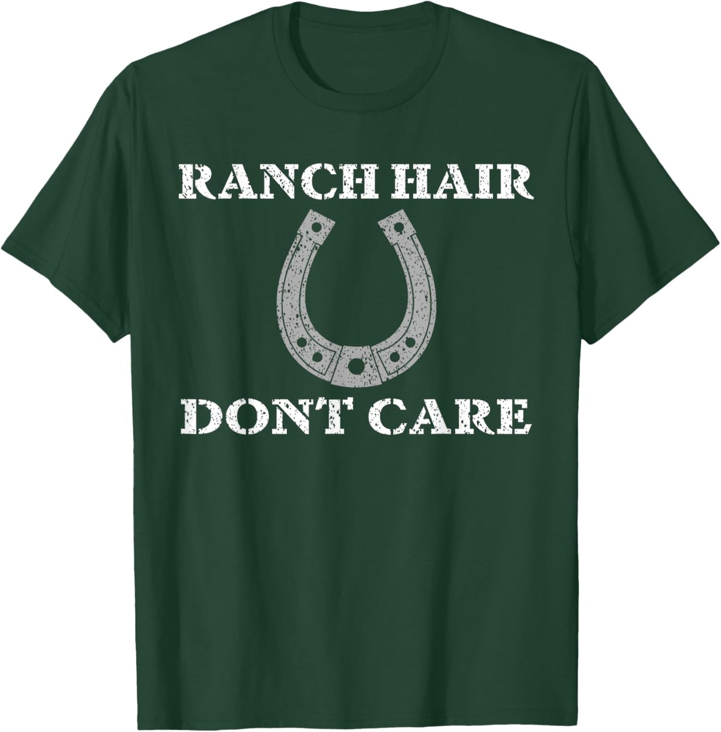 Ranch Hair Dont Care Horse Barn Shirt T-Shirt - T-Shirt | Forest