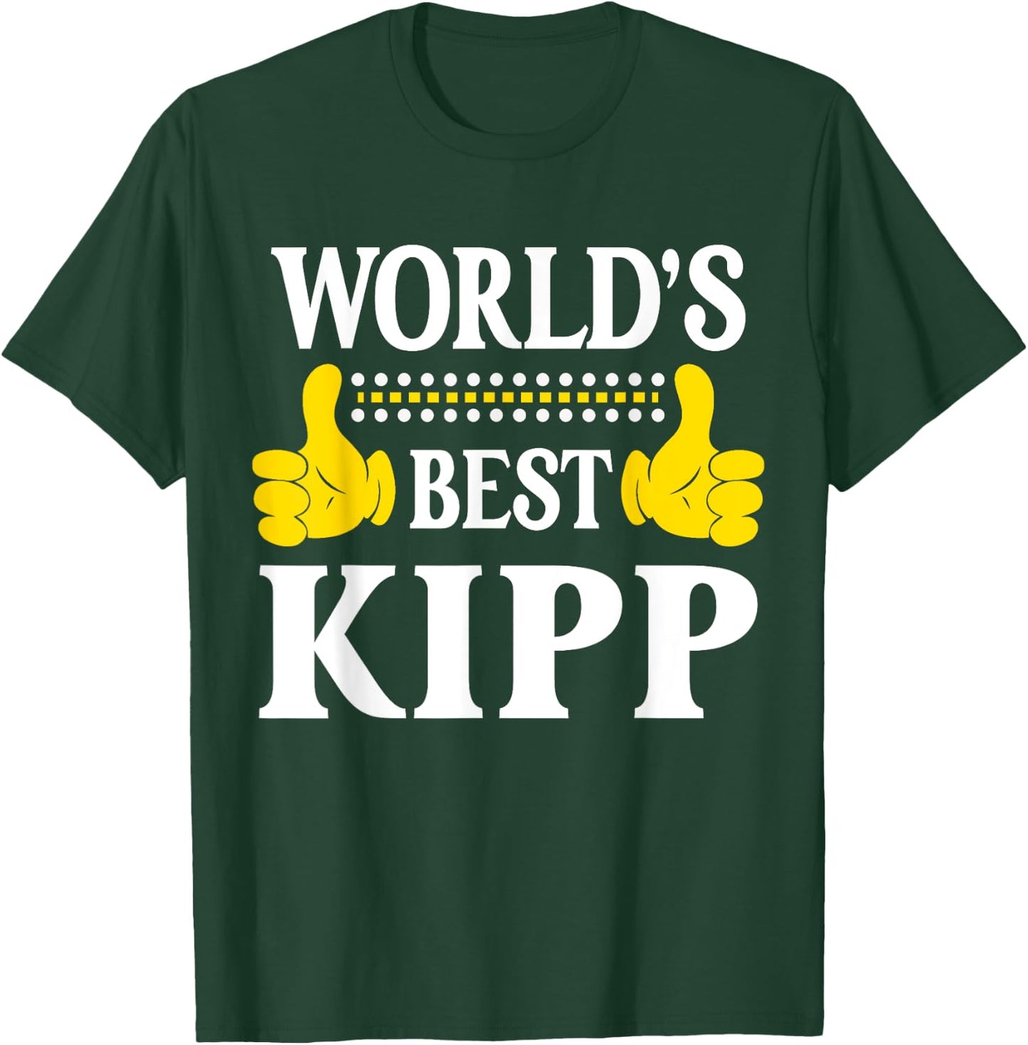 Kipp Personal Name Funny First Name World's Best Kipp T-Shirt - T-Shirt | Forest