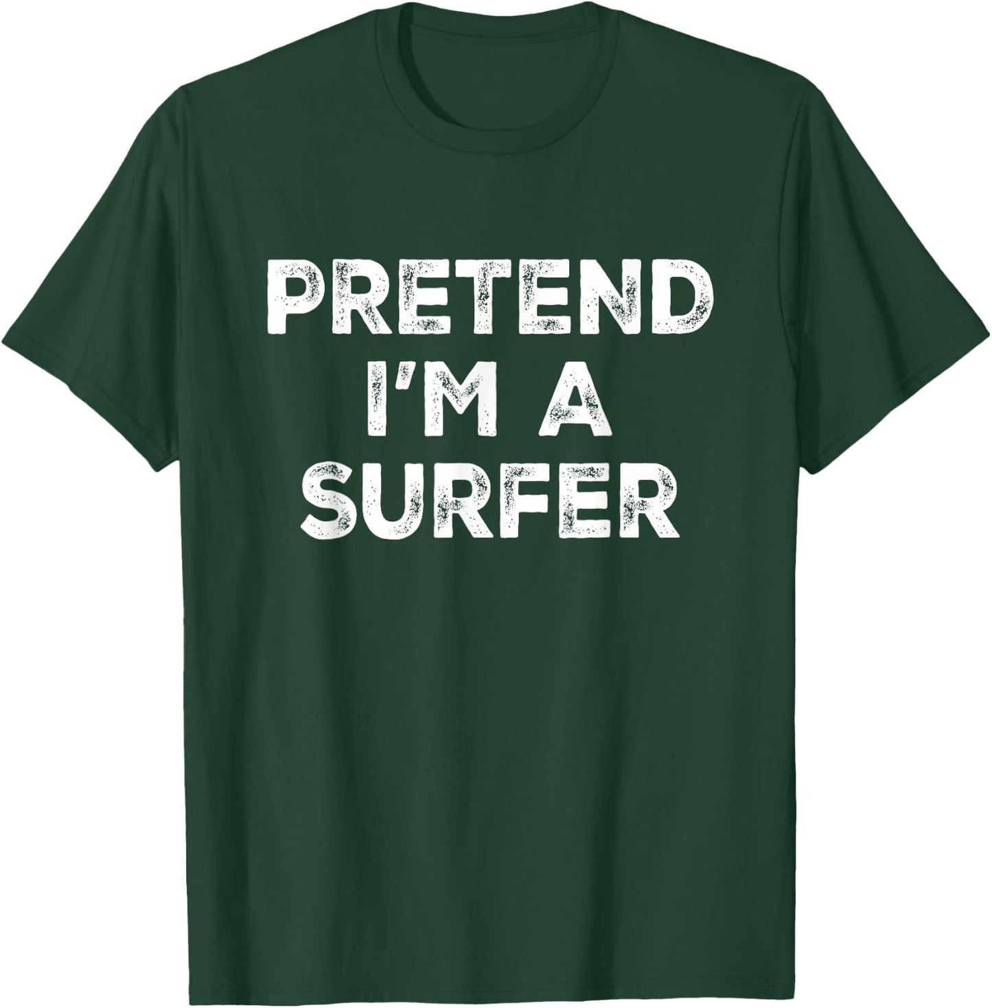 Pretend I'm A Surfer Lazy Halloween Costume T-Shirt - T-Shirt | Forest