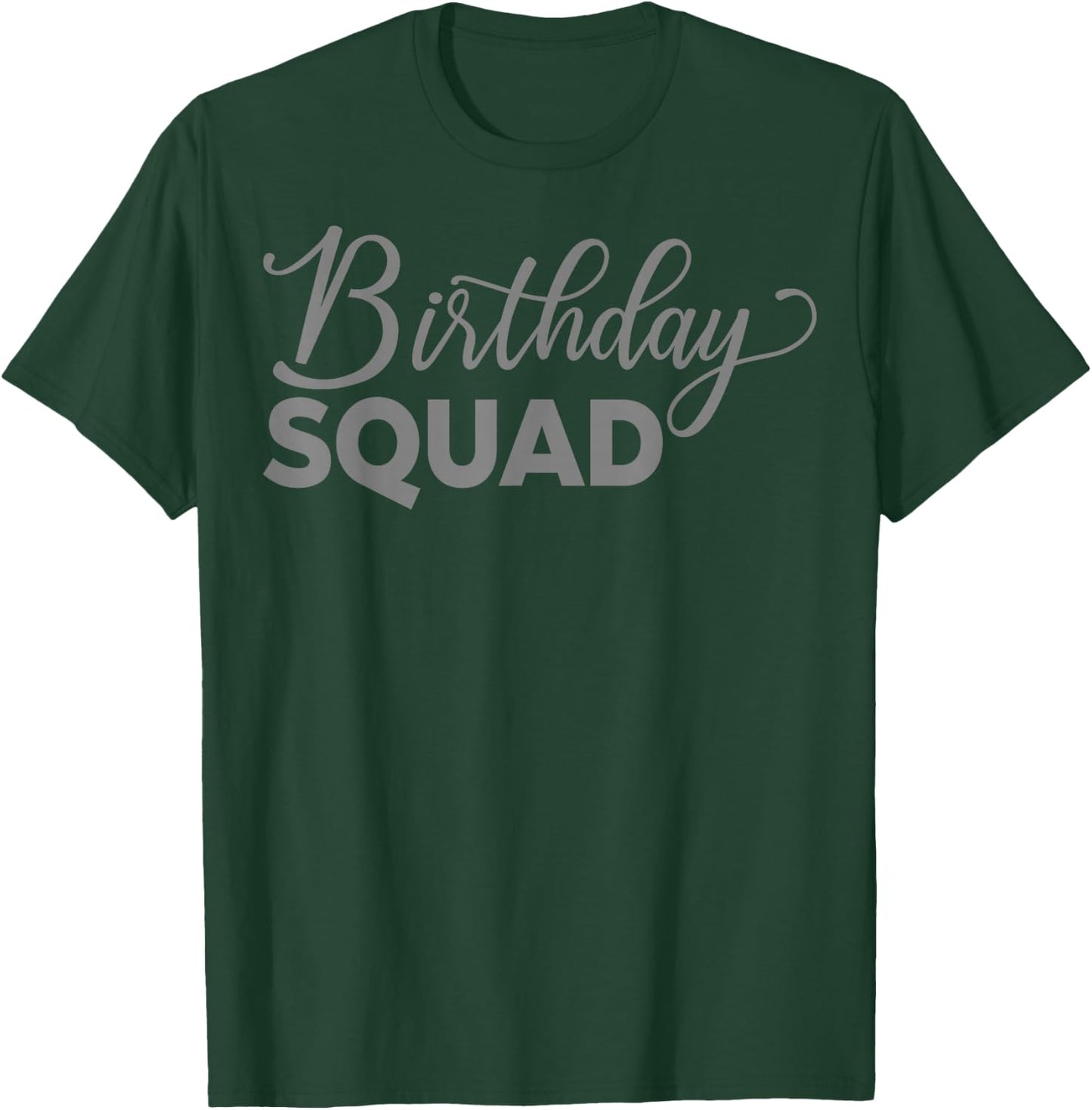 Birthday Squad T-Shirt - T-Shirt | Forest