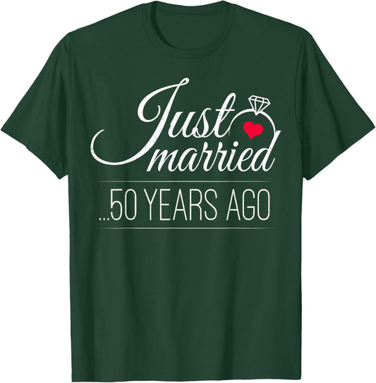 Just Married 50 Years Ago - 50th Wedding Anniversary T-Shirt - T-Shirt | Forest