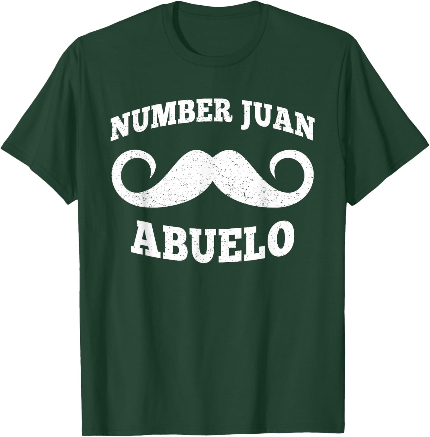 Number One Juan Abuelo Spanish Mexican Best Dad Fathers Day T-Shirt - T-Shirt | Forest