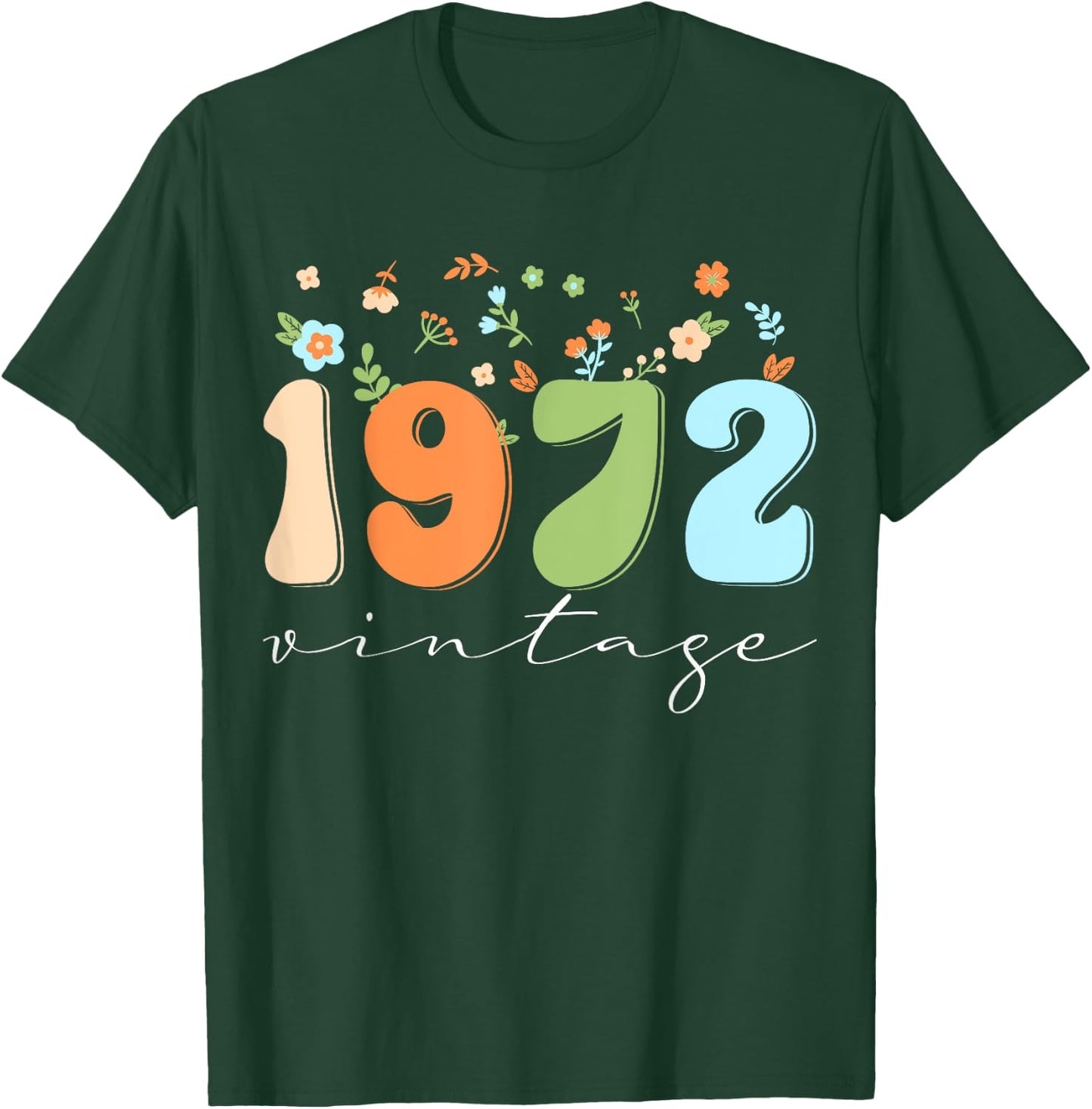 Vintage 1972 Shirt Funny Flower Graphic Retro T-Shirt - T-Shirt | Forest