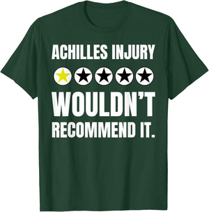 Funny Achilles Recovery Injury And Broken Achilles Bone T-Shirt - T-Shirt | Forest