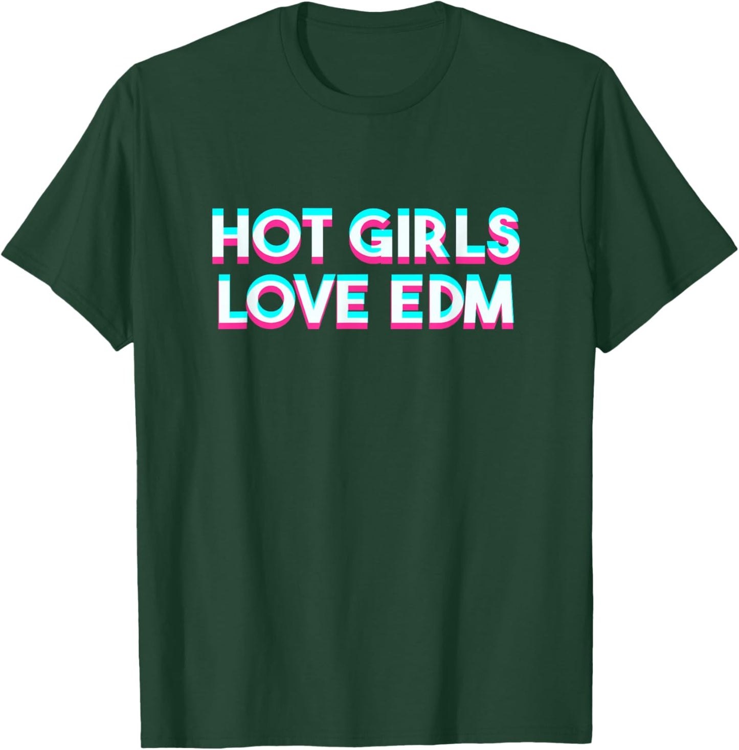 Hot Girls Love EDM Techno Music Festival Glitchy T-Shirt - T-Shirt | Forest