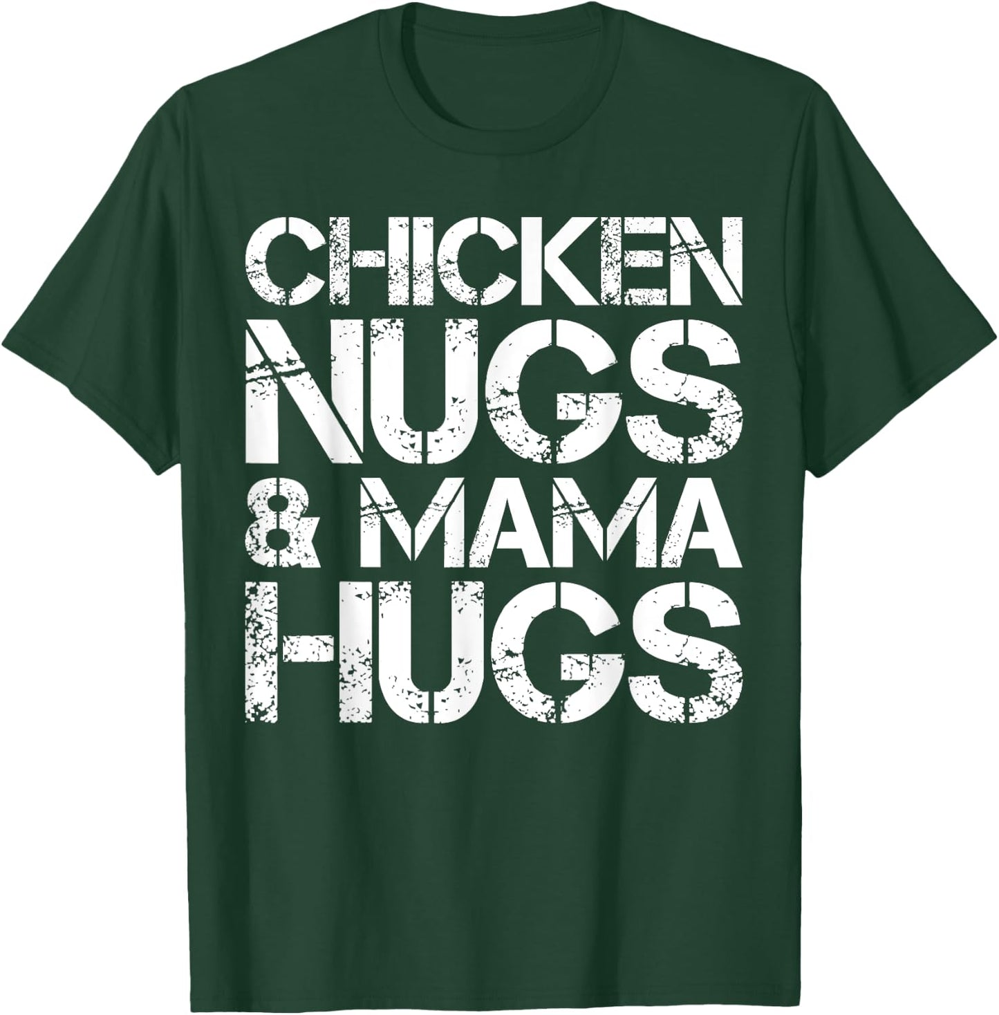 Chicken Nugs And Mama Hugs Cute Chicken Nugget Lover T-Shirt - T-Shirt | Forest
