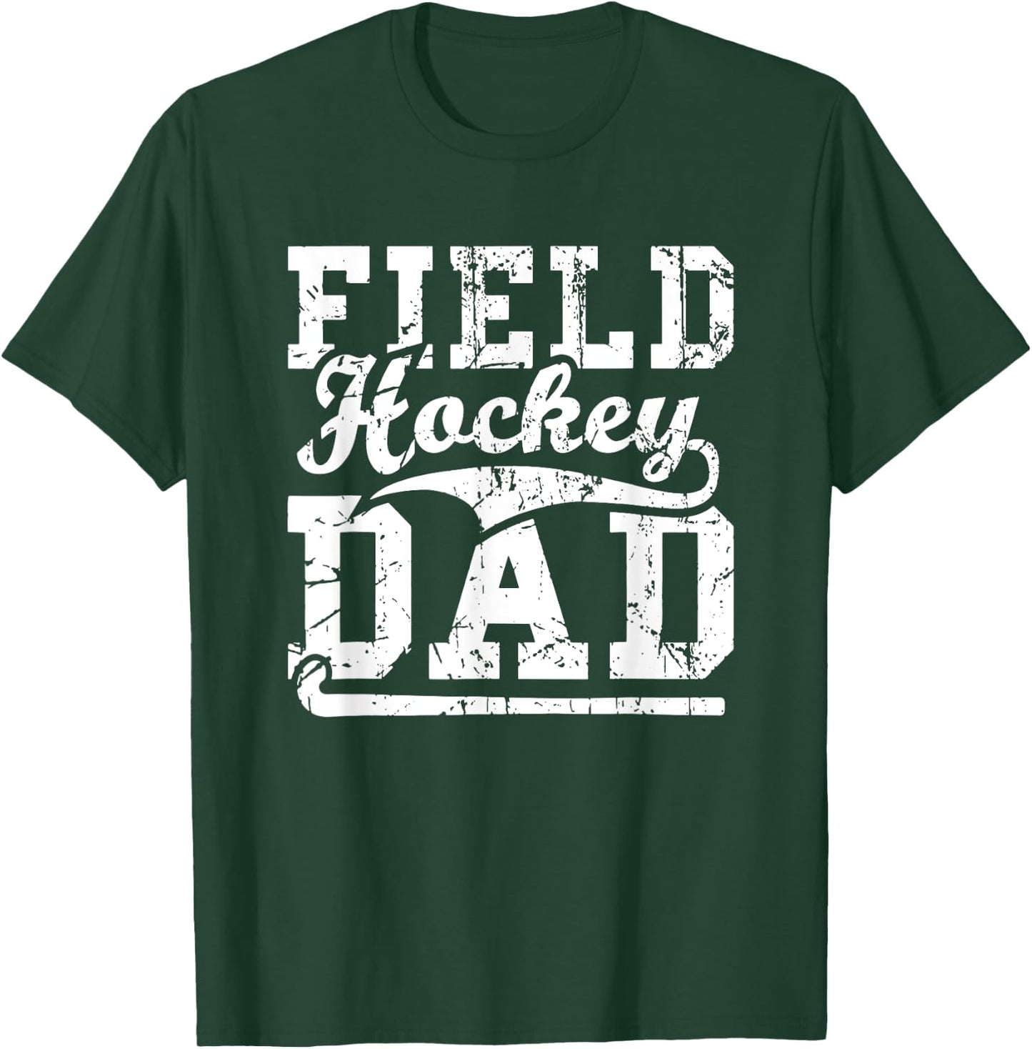 Men Field Hockey Dad Field Hockey Player Hockey Fan T-Shirt - T-Shirt | Forest