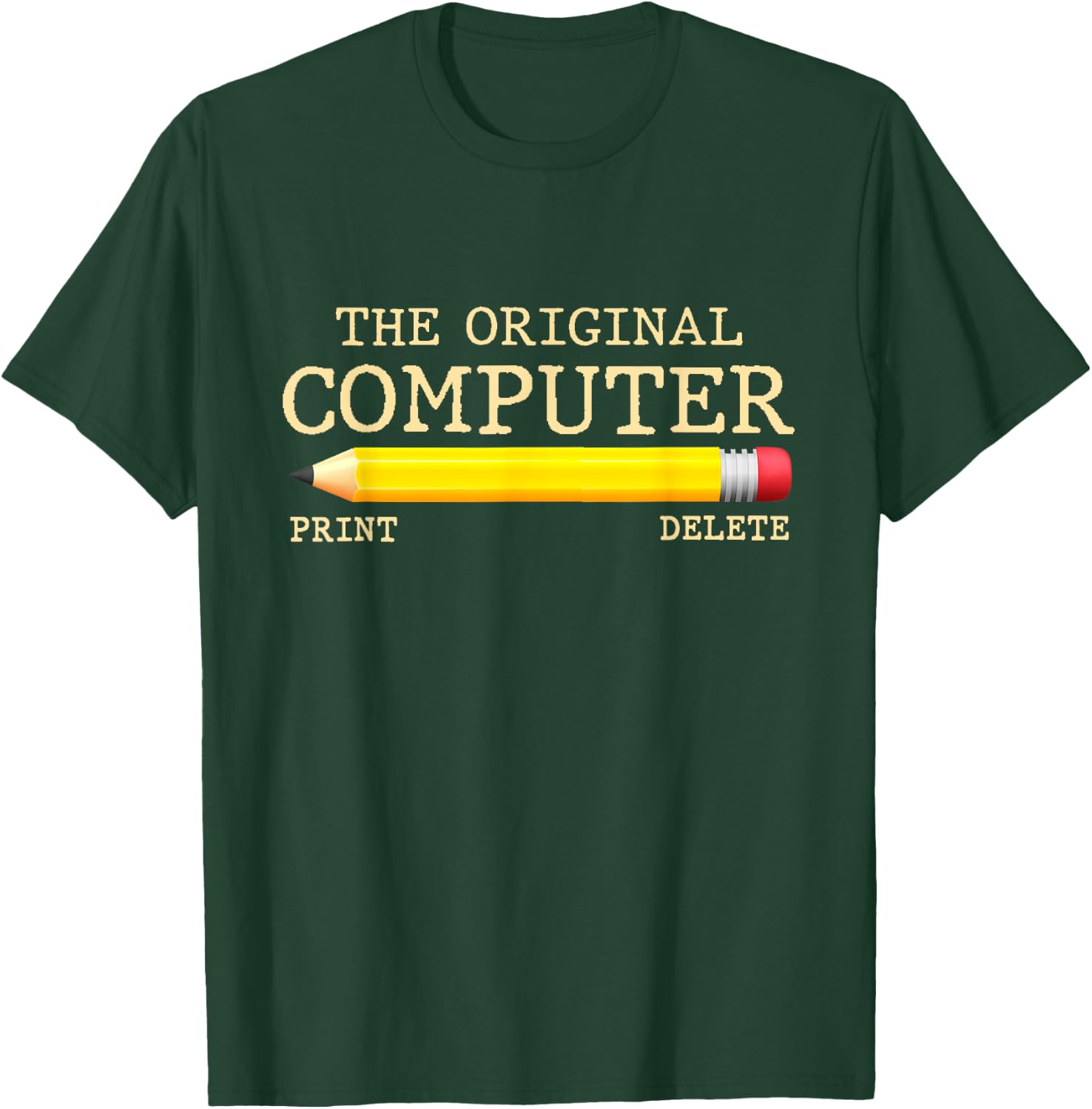 The Original Computer Funny Pencil IT Tech Support T-Shirt - T-Shirt | Forest