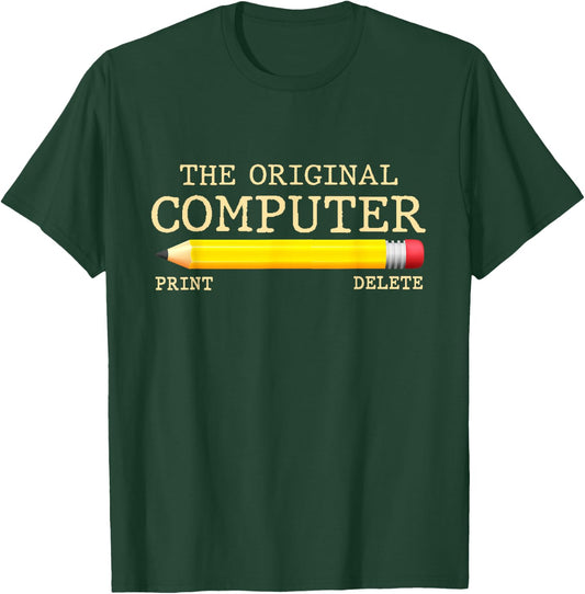 The Original Computer Funny Pencil IT Tech Support T-Shirt - T-Shirt | Forest